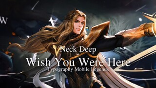 Wish You Were Here - GMV Typography - Mobile Legends Bang Bang // Alightmotion Edit