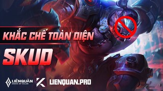 KHẮC CHẾ SKUD - TƯỚNG, TRANG BỊ VÀ CÁCH KHẮC CHẾ SKUD HOÀN TOÀN TRONG LIÊN QUÂN MOBILE