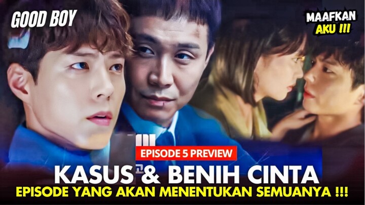 Good Boy Episode 5 Preview | Pertempuran Besar 🔥Vs Benih Cinta❤️⁉️Park Bo-Gum x Kim So-Hyunn