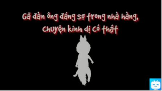 Câu chuyện có thật về một gã đàn ông lập dị ở nhà hàng #horrorstory