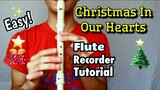 CHRISTMAS IN OUR HEARTS- Flute Recorder Tutorial with Letter Notes