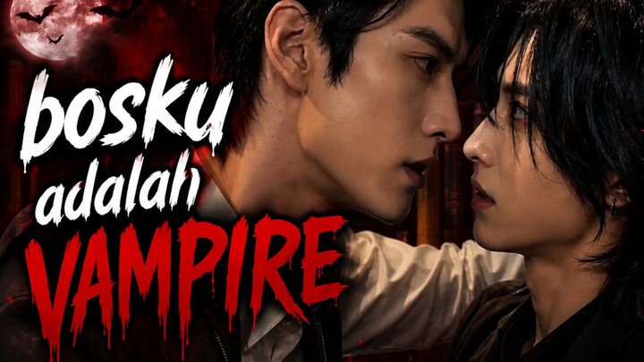 02. Bosku adalah Vampire [BL AI]