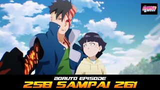 BORUTO EPISODE 258 SAMPAI 261