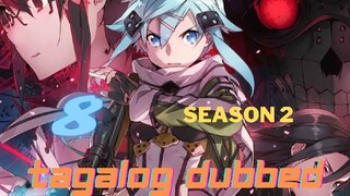 Sword Art Online season 2 episode 8 Tagalog Dubbed