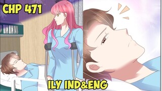 Aku Tidak Mengenalmu(I do not know you) I Love You Chapter 471 Sub English & Indonesia