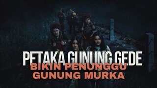 PETAKA GUNUNG GEDE | FULL HD