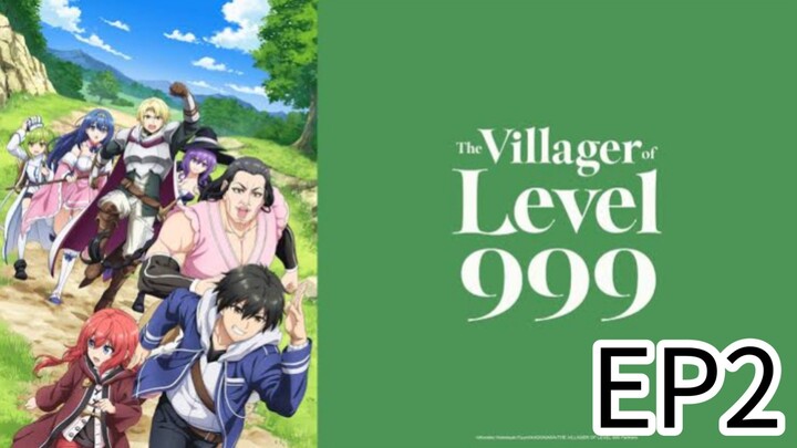 𝕋𝕙𝕖 𝕍𝕚𝕝𝕝𝕒𝕘𝕖𝕣 𝕠𝕗 𝕃𝕖𝕧𝕖𝕝 999 Episode 2