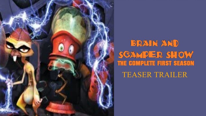Brain And Scamper Show (Reboot) Season 1 Teaser Trailer