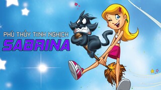 Phù thủy tinh nghịch Sabrina tập 1