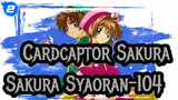 Cardcaptor Sakura|【Sakura&Syaoran】104-Syaoran Berseluncur Untuk Menarik Articuno_2