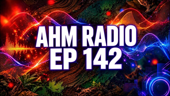AHM RADIO EP 142｜Afro House & Deep House Mix 2026｜Melodic House DJ Mix｜The Music Speaks｜非洲浩室电子音乐