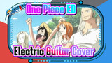 Memories Electric Guitar Version By Vichede | One Piece ED