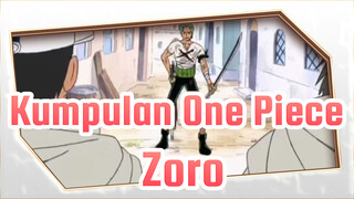 Kumpulan One Piece
Zoro