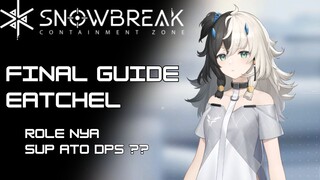 Eatchel Revamp ?!?! Final Guide Eatchel, DPS/Sup ?? - Snowbreak Containment Zone