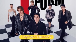 Top Form Episode 7 (BL SERIES)Thailand [English Sub]