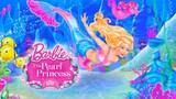 Barbie™: The Pearl Princess (2014) | Full Movie 1080P FHD | Barbie Official