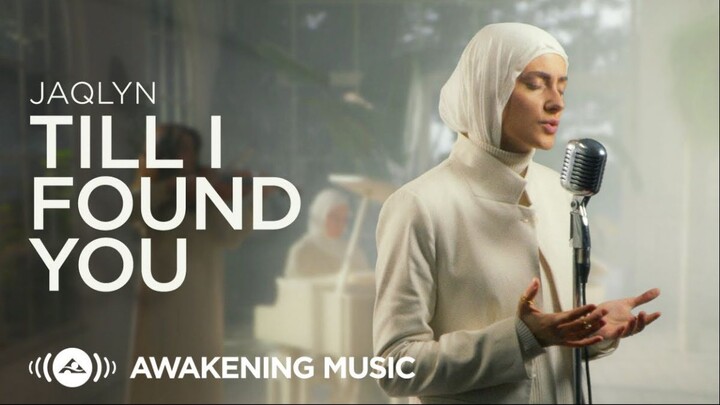 Jaqlyn Till I Found You Official Music