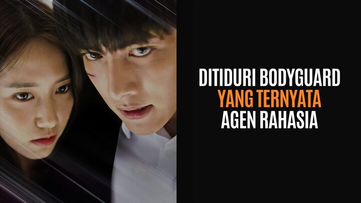 DRAKOR 21+ BODYGUARD YANG ADU MEKANIK DENGANKU .....