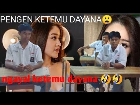 ketemu dayana - video sekolah lucu