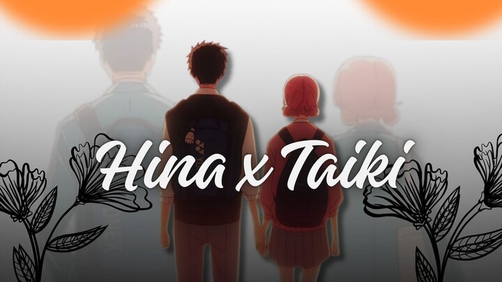 Hina x Taiki [AMV]
