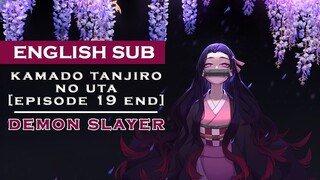 Demon Slayer: Kimetsu no Yaiba EP 19 End Song English Sub Lyrics 4K | Kamado Tanjiro No Uta Full