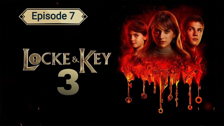 Locke & Key Season 3 Episode 7 in Hindi