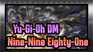 [Yu-Gi-Oh DM| Fill Words] Nine-Nine Eighty-One