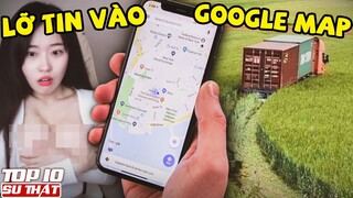 Đánh Dấu "Nhầm" Lãnh Thổ và 8 SỰ CỐ KHÓ ĐỠ Chỉ Vi Lỡ Tin Vào Google Map ➤ Top 10 Thú Vị