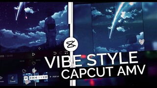 Vibe Style 💫 - Soft Shake + Effects & Transition \ Tutorial in 7 Minutes! || CapCut AMV Tutorial