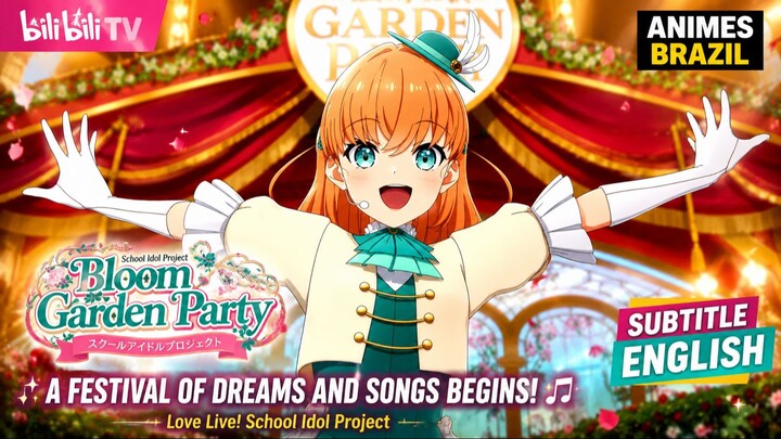 Hasunosora Jogakuin School Idol Club: Bloom Garden Party SUB ENG
