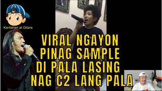 VIRAL NGAYON PINAG SAMPLE DI PALA LASING C2 LANG PALA