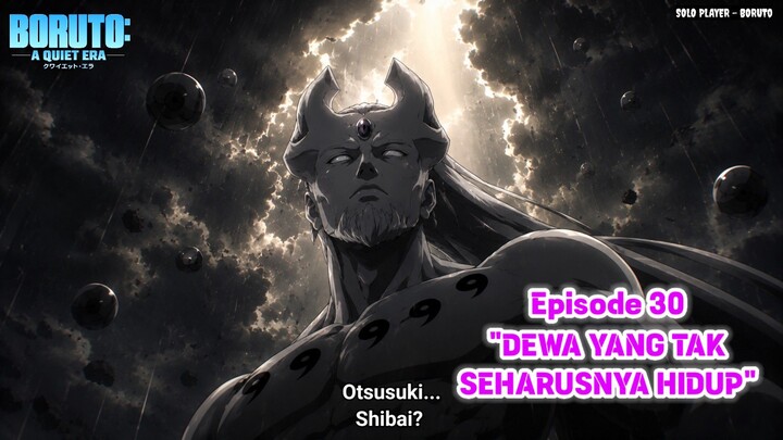 "DEWA YANG TAK SEHARUSNYA HIDUP" BORUTO : A Quiet Era FINAL SEASON Episode 6