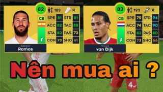 Virgil van Dijk và Sergio Ramos Nên mua ai trong Dream League Soccer 2021 ?