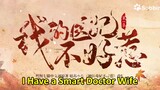 I Have a Smart Doctor Wife  Episode 21 English sub