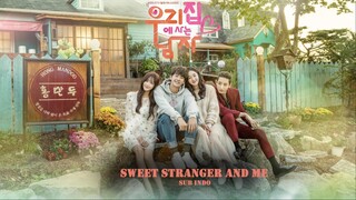 Sweet Stranger and Me (2016) Episode 2 Sub Indonesia