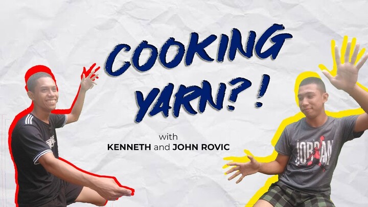 COOKING YARN?! VLOG with Kenneth and John Rovic