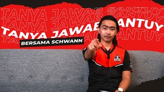 TANYA JAWAB SANTUY SCHWANN | ASAL MULA MENGGUNAKAN NICKNAME SCHWANN