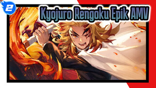 Tugasku Untuk Melindungi Generasi Muda | Kyojuro Rengoku Epik 4K AMV_2