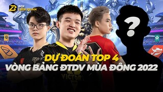 Dự Đoán Top 4 Vòng Bảng ĐTDV Mùa Đông 2022 | Box Liên Quân