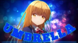 The Angel Next Door Spoils Me Rotten [ AMV ] Umbrella