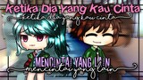 ( Ketika dia yang kau cinta,Mencintai Yang Lain )Gacha Life Indonesia