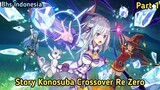 Story Konosuba Crossover Re Zero Bhs Indonesia Part 1
