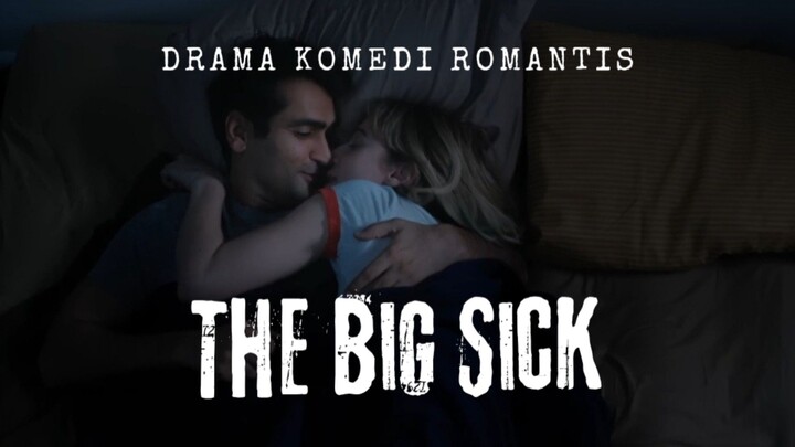 Film The Big Sick. Drama Komedi Romantis.