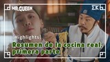 [Highlights] Resumen de la cocina real, primera parte | #EntretenimientoKoreano | Mr.QueenEP17