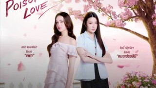 Poisonous Love EP4 (4/4) Eng sub. #PoisonousLove