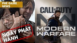 Phê Game News #29: DEATH STRANDING & CALL OF DUTY MODERN WARFARE ấn định ngày phát hành