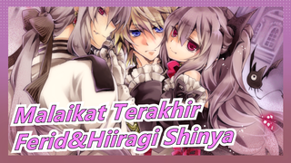 [Malaikat Terakhir] Ferid Bathory Sangat Cantik~ Dan Hiiragi Shinya Imut  ू•ૅω•́)ᵎᵎᵎ