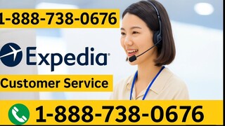 Expedia® Customer Service | Complete Guide to Live Chat, Email & Calls Support