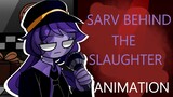 Sarv Behind The Slaughter (ANIMATION) -⚠️BLOOD⚠️Friday Night Funkin'II Mid-Fight Masses II ItzMeowCy