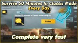OMG ! 😱 Survive 50 Minutes In Classic Mode Every Day | Survive to Win